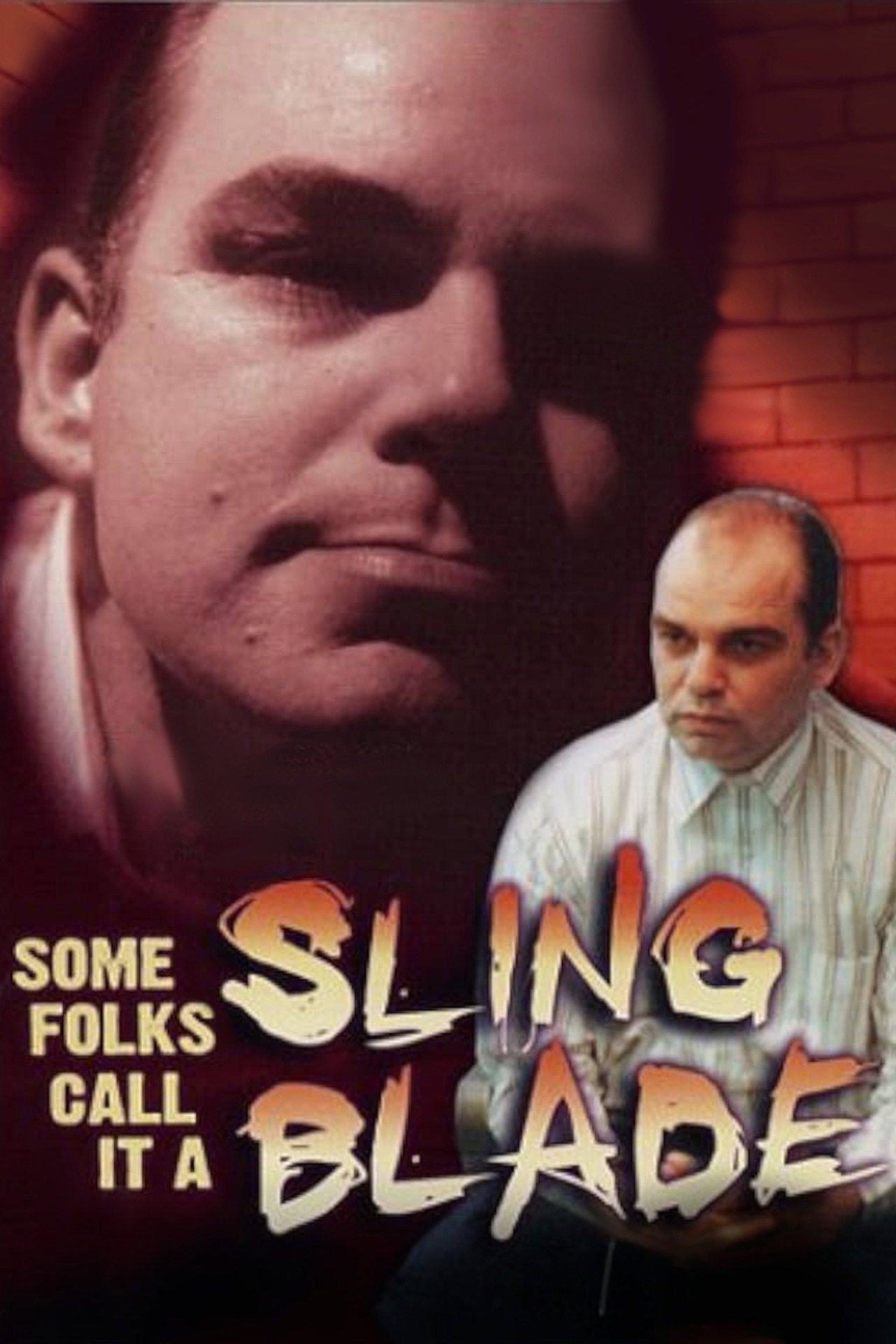 Some Folks Call It a Sling Blade