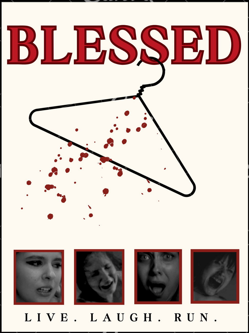 Blessed: Live, Laugh,Run!