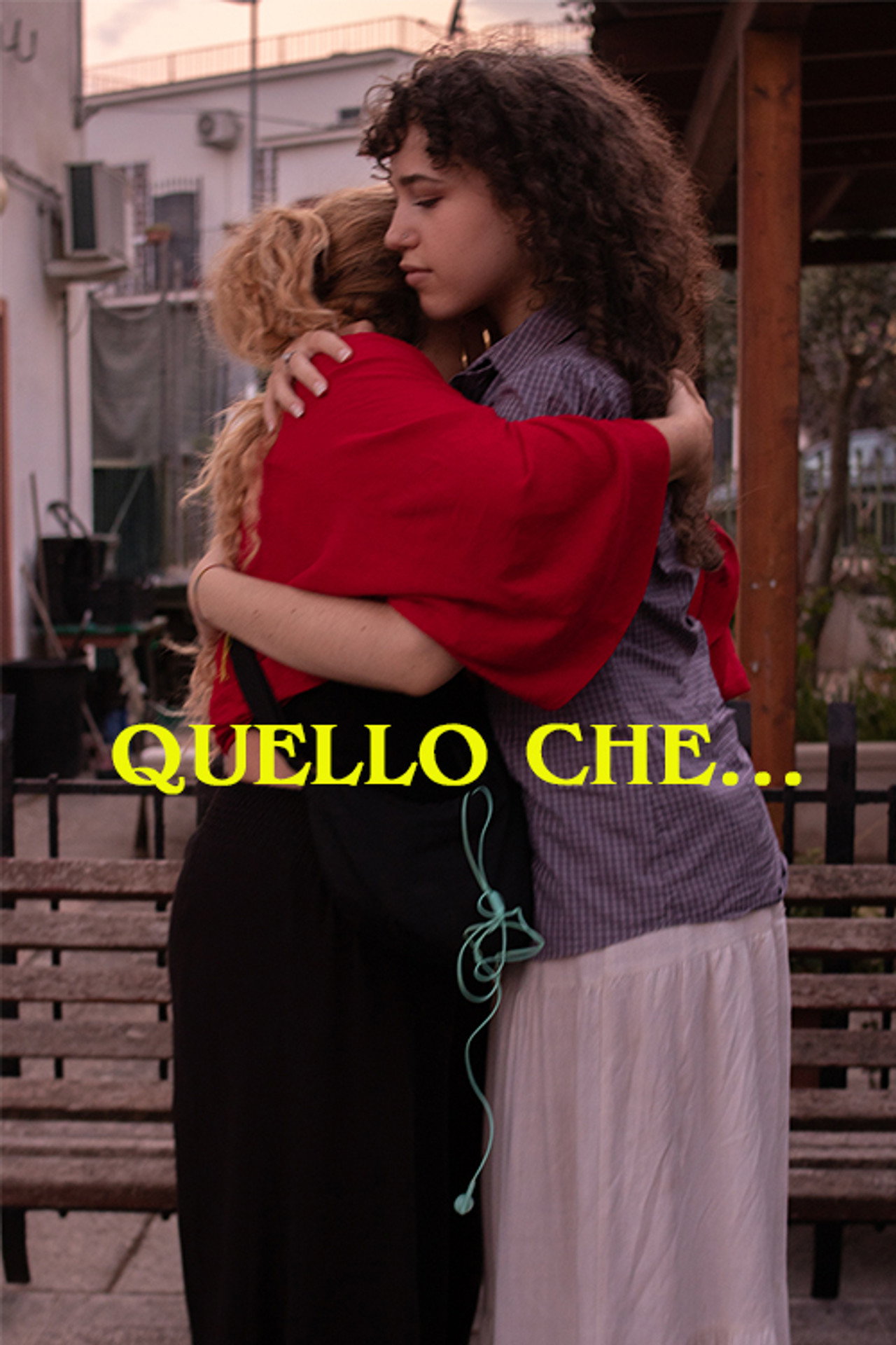 Quello che...