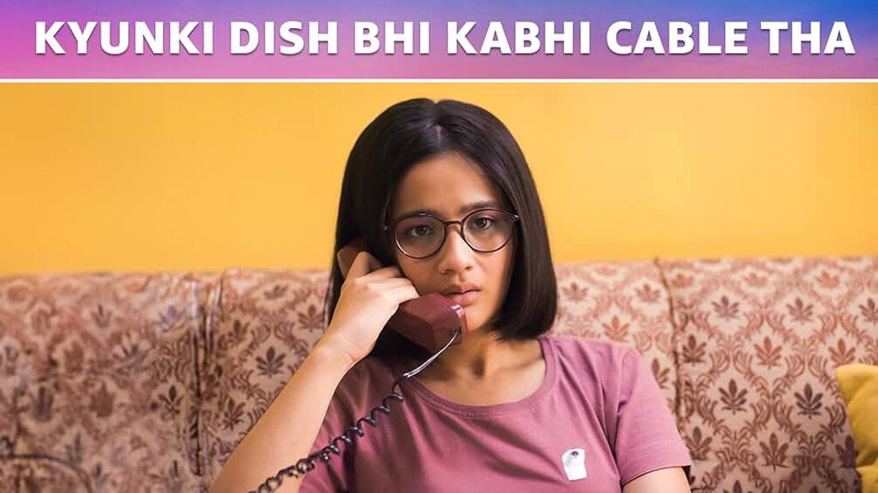 Kyunki Dish Bhi Kabhi Cable Tha