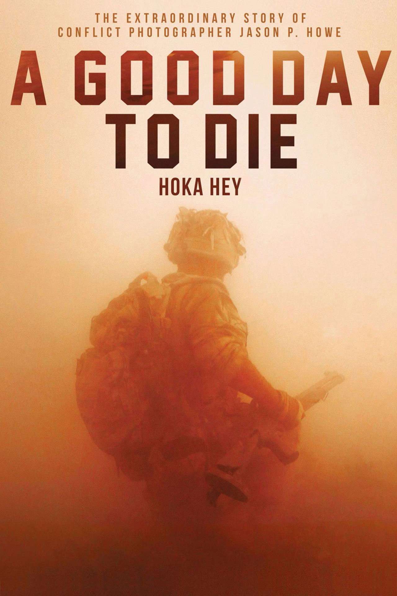 A Good Day to Die, Hoka Hey still 5
