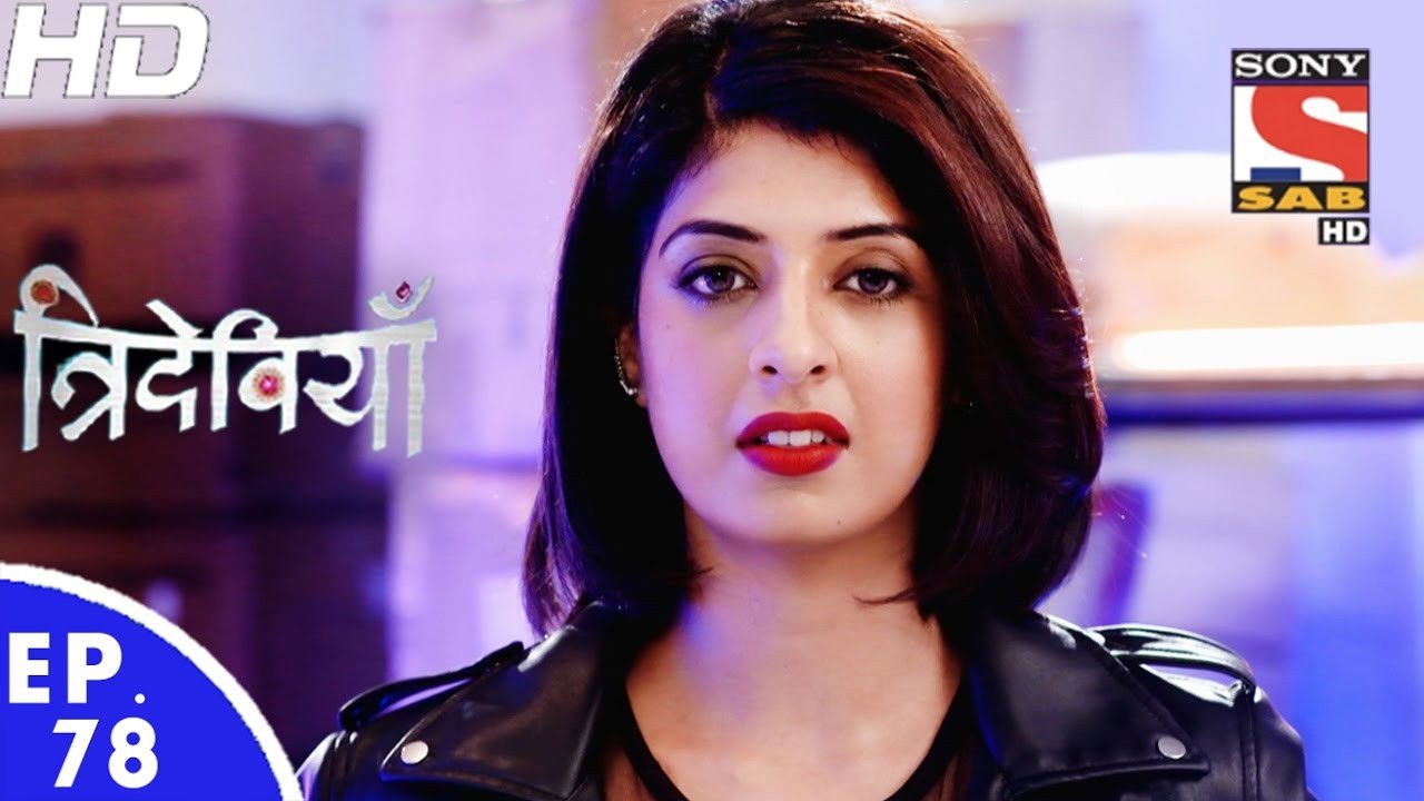 Trideviyaan — Épisode 78
