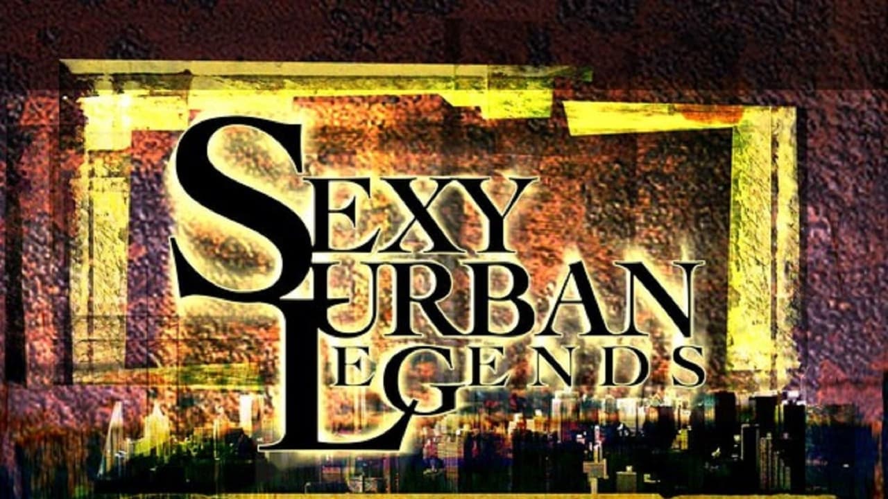 Cast and Crew of Sexy Urban Legends