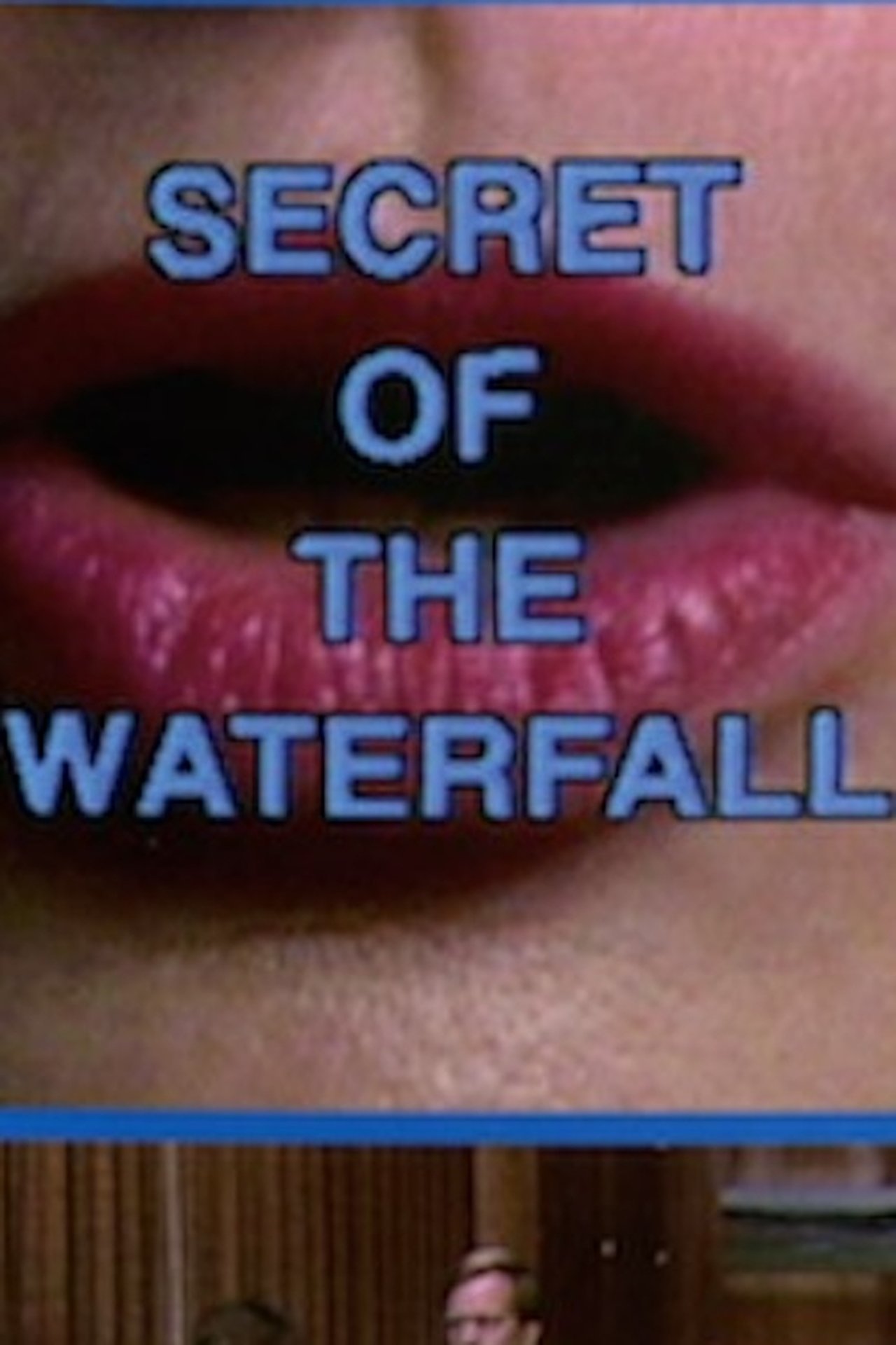 Secret of the Waterfall Secret of the Waterfall
