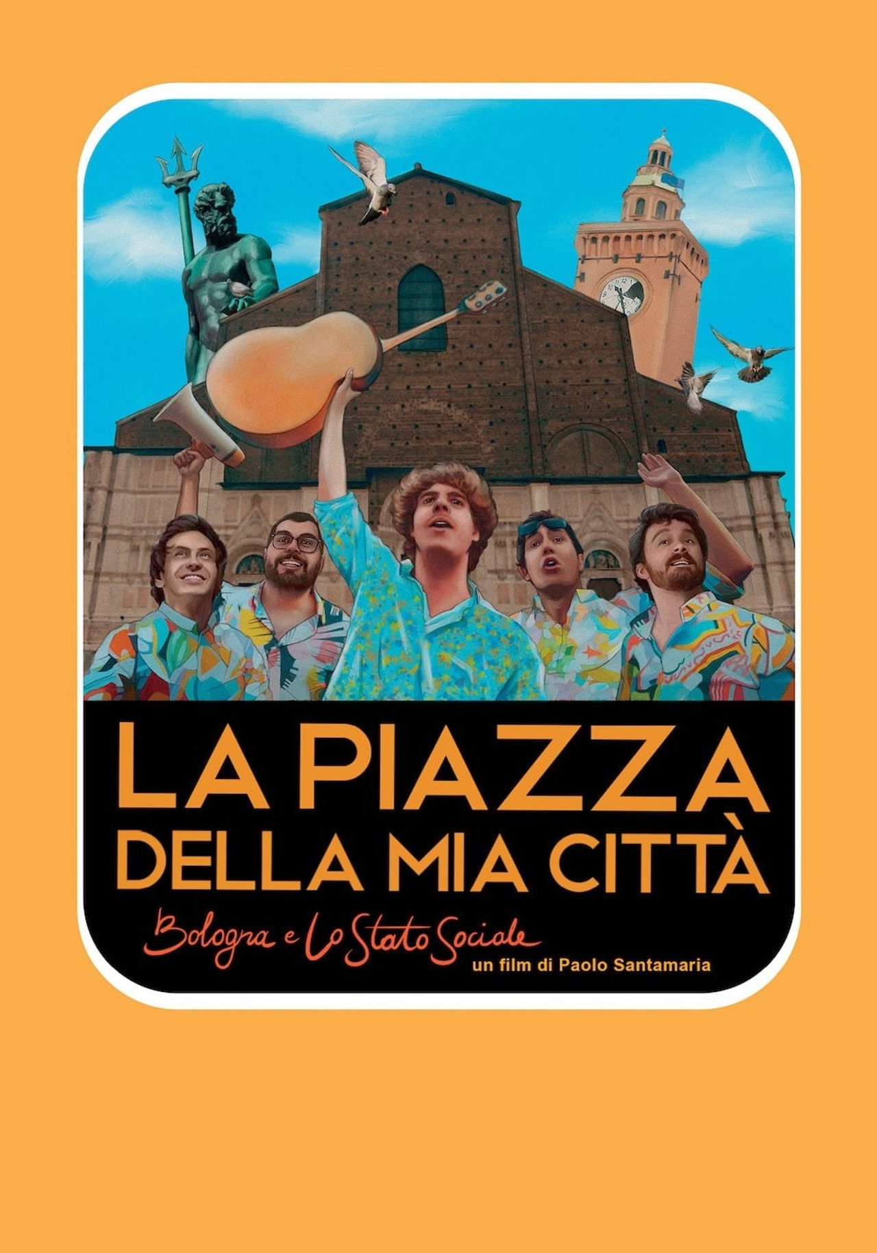 La piazza della mia città - Bologna e Lo Stato Sociale filmaffisch