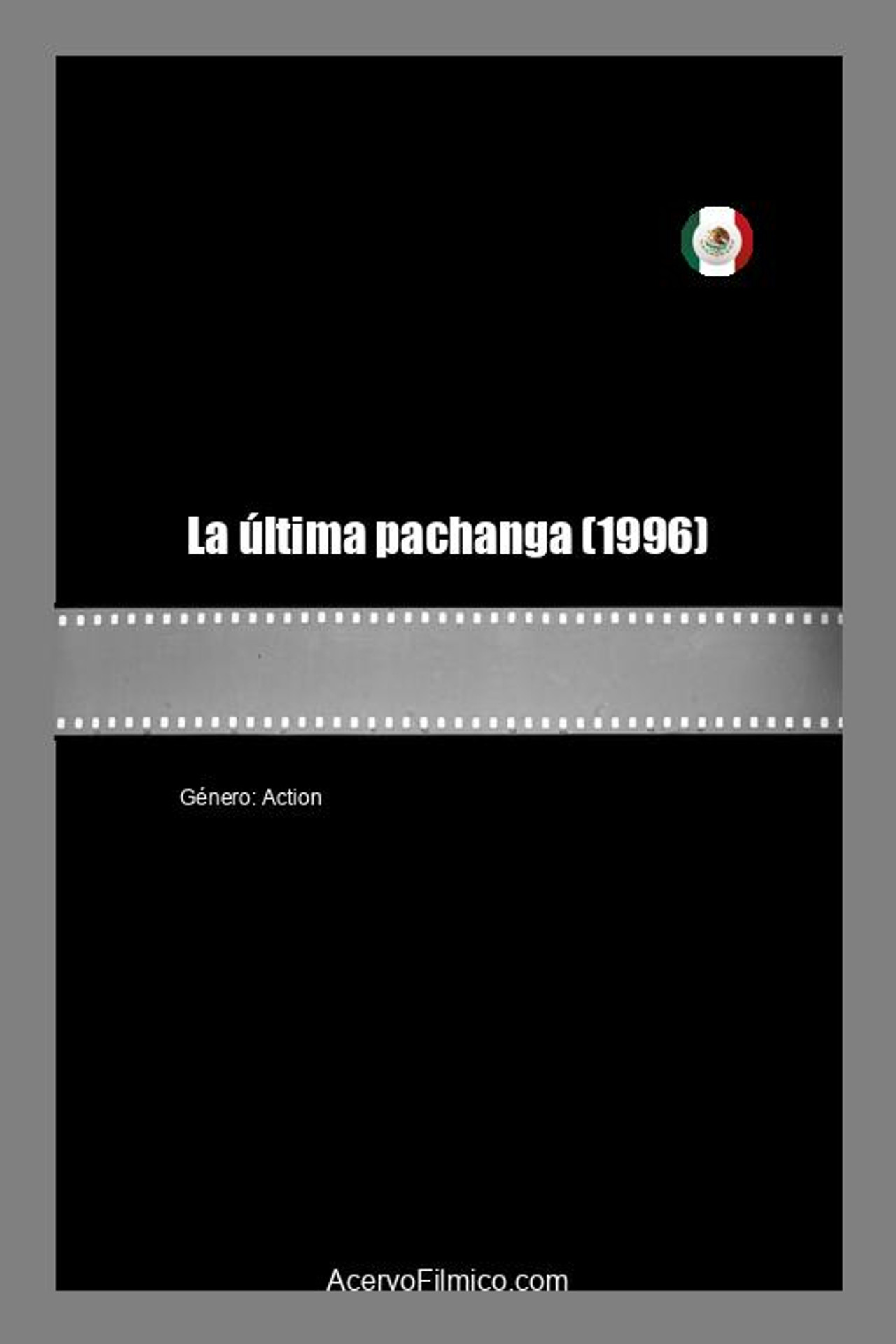 La última pachanga filmaffisch