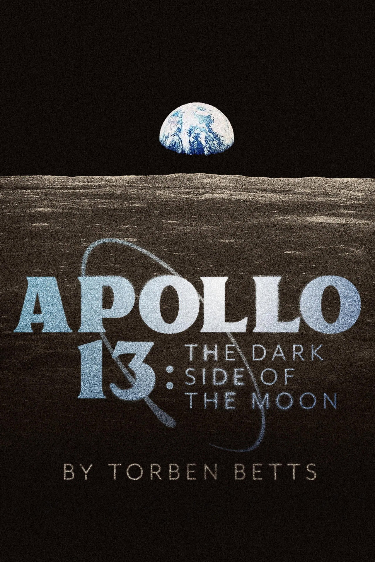Apollo 13: The Dark Side of the Moon filmaffisch