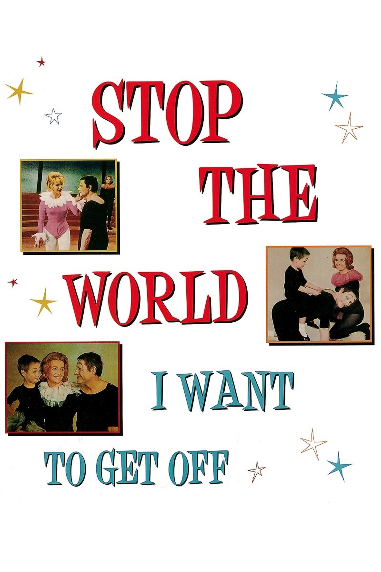 Stop the World: I Want to Get Off Stop the World: I Want to Get Off