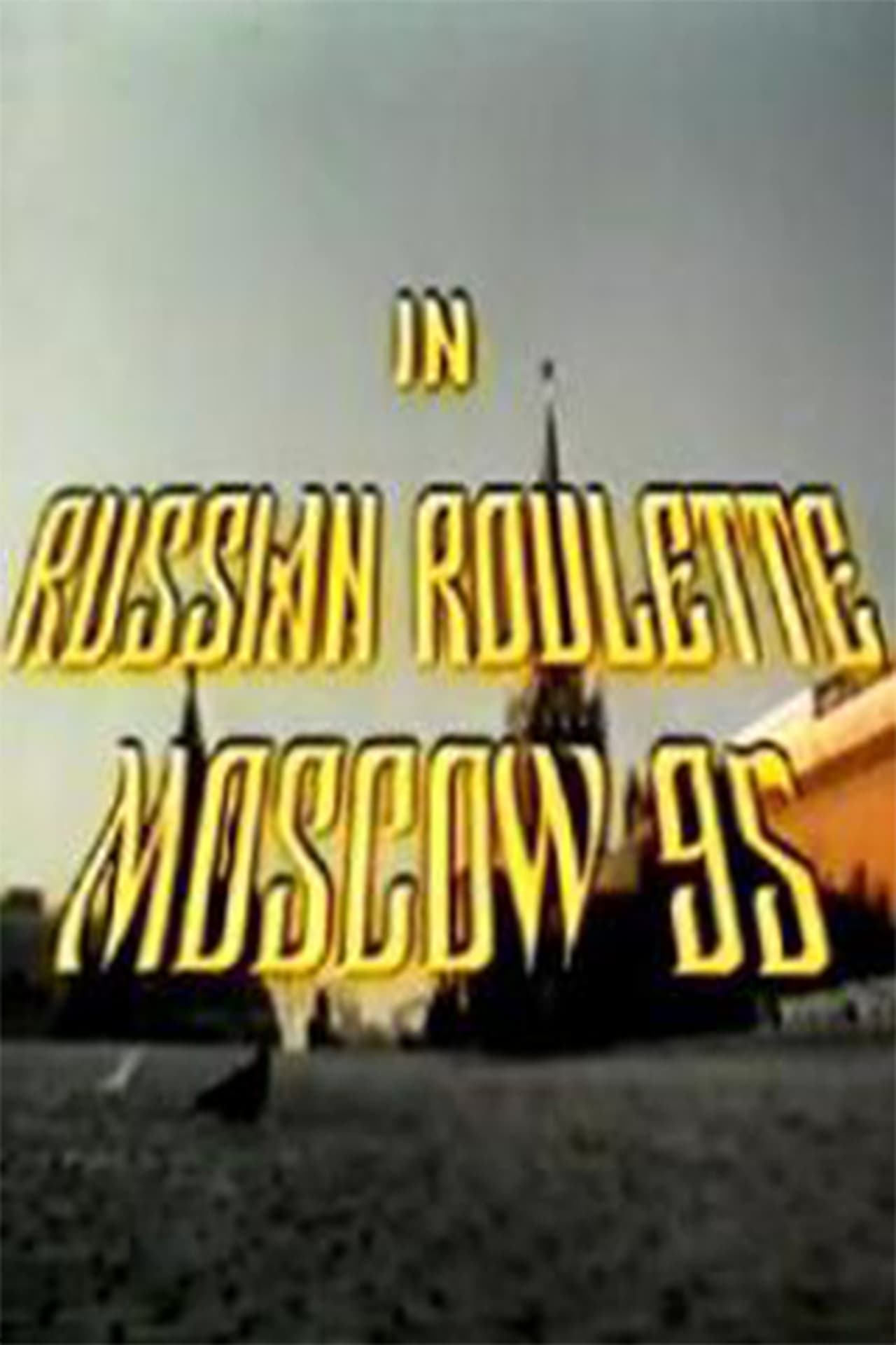 Russian Roulette - Moscow 95 Backdrop