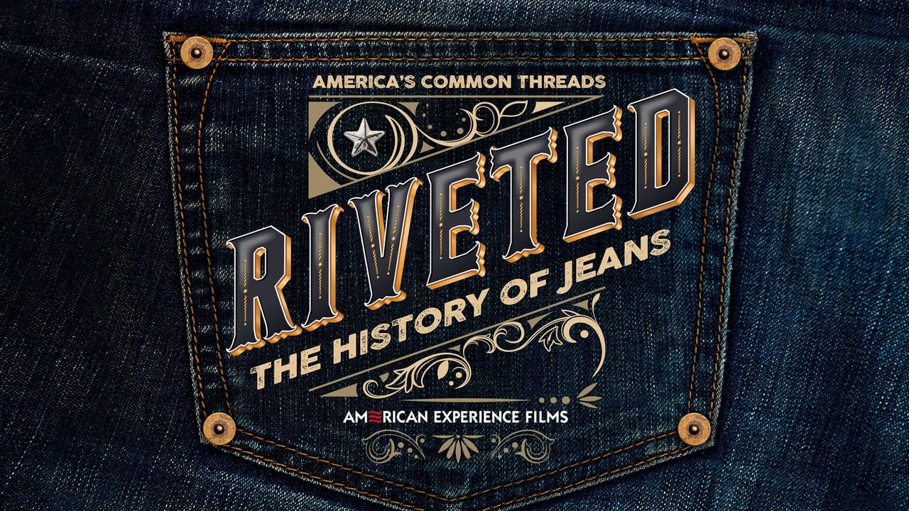 American Experience - Season 34 Episode 1 : Riveted: The History of Jeans