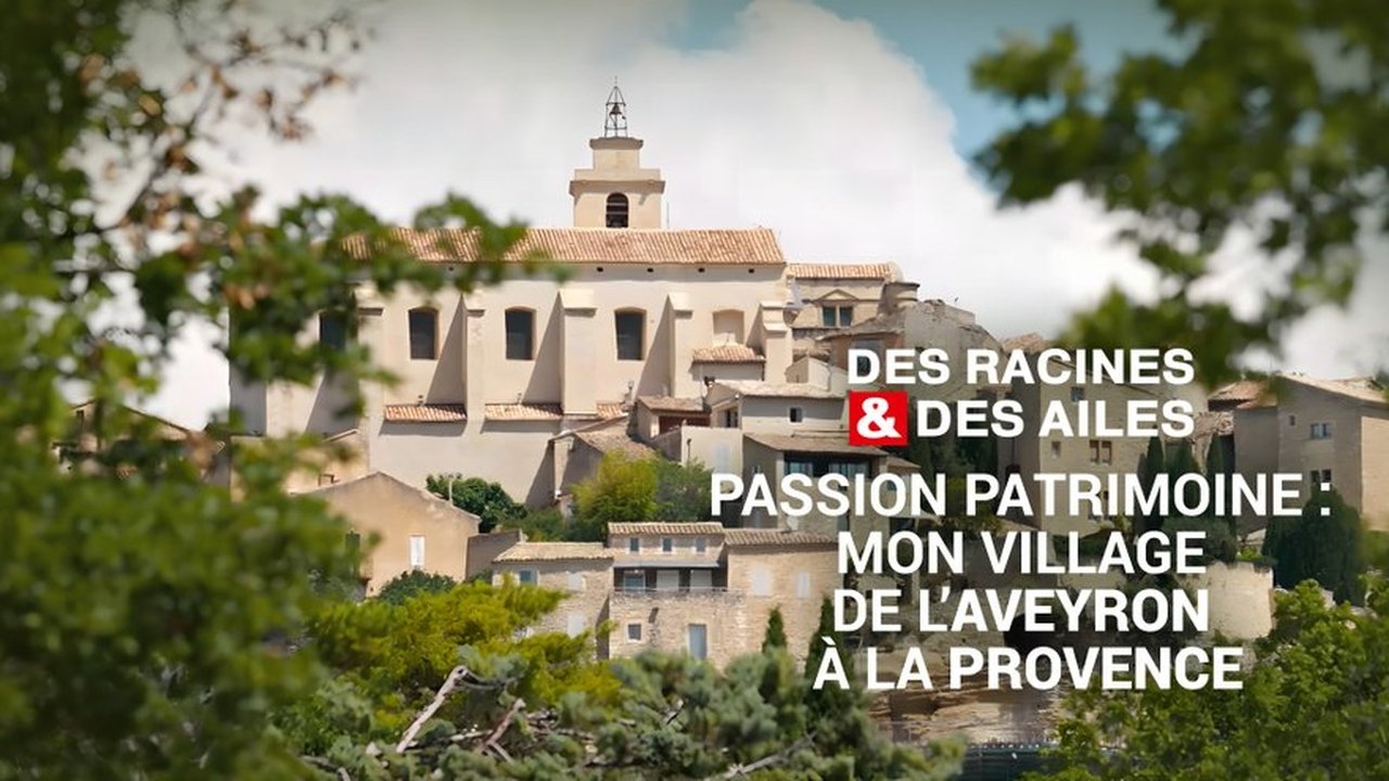 Des racines & des ailes - Season 27 Episode 6 : Episode 6