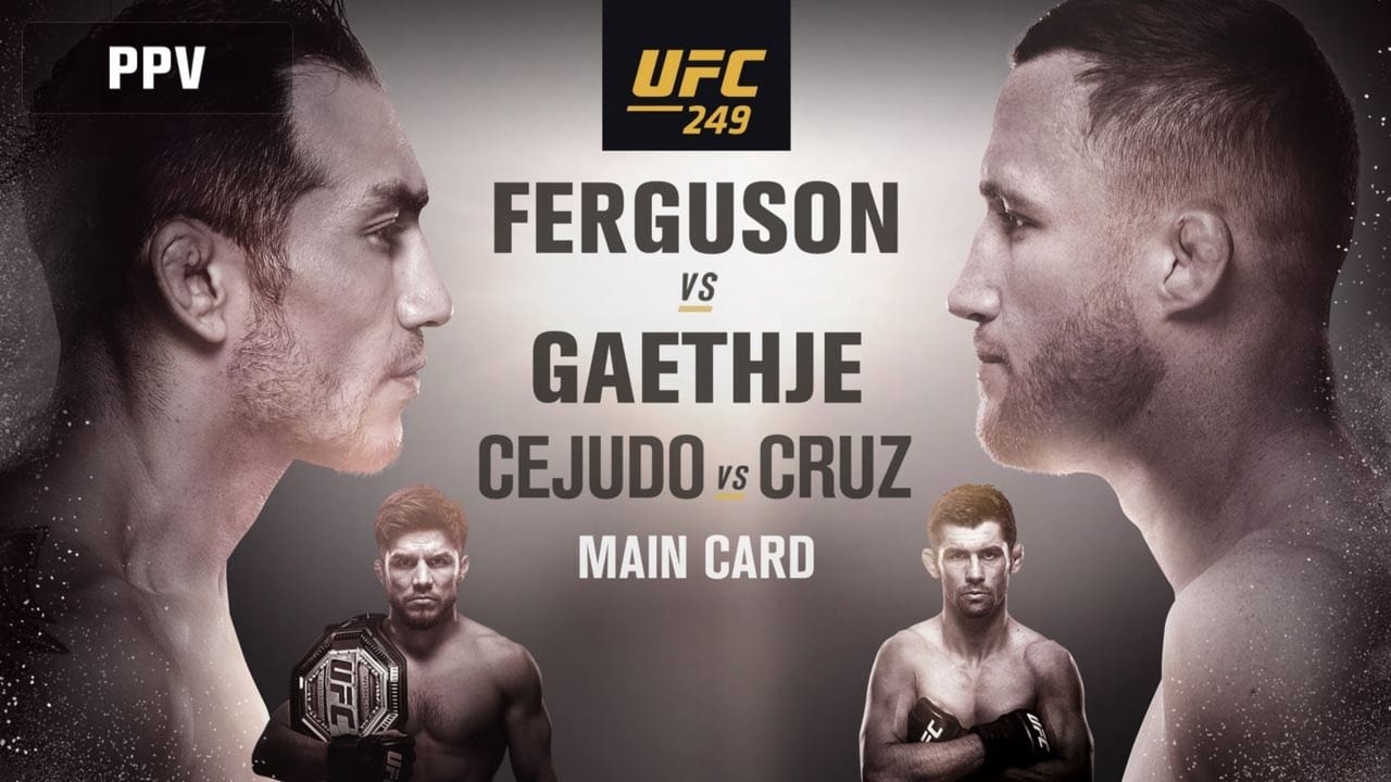 Cast and Crew of UFC 249: Ferguson vs. Gaethje