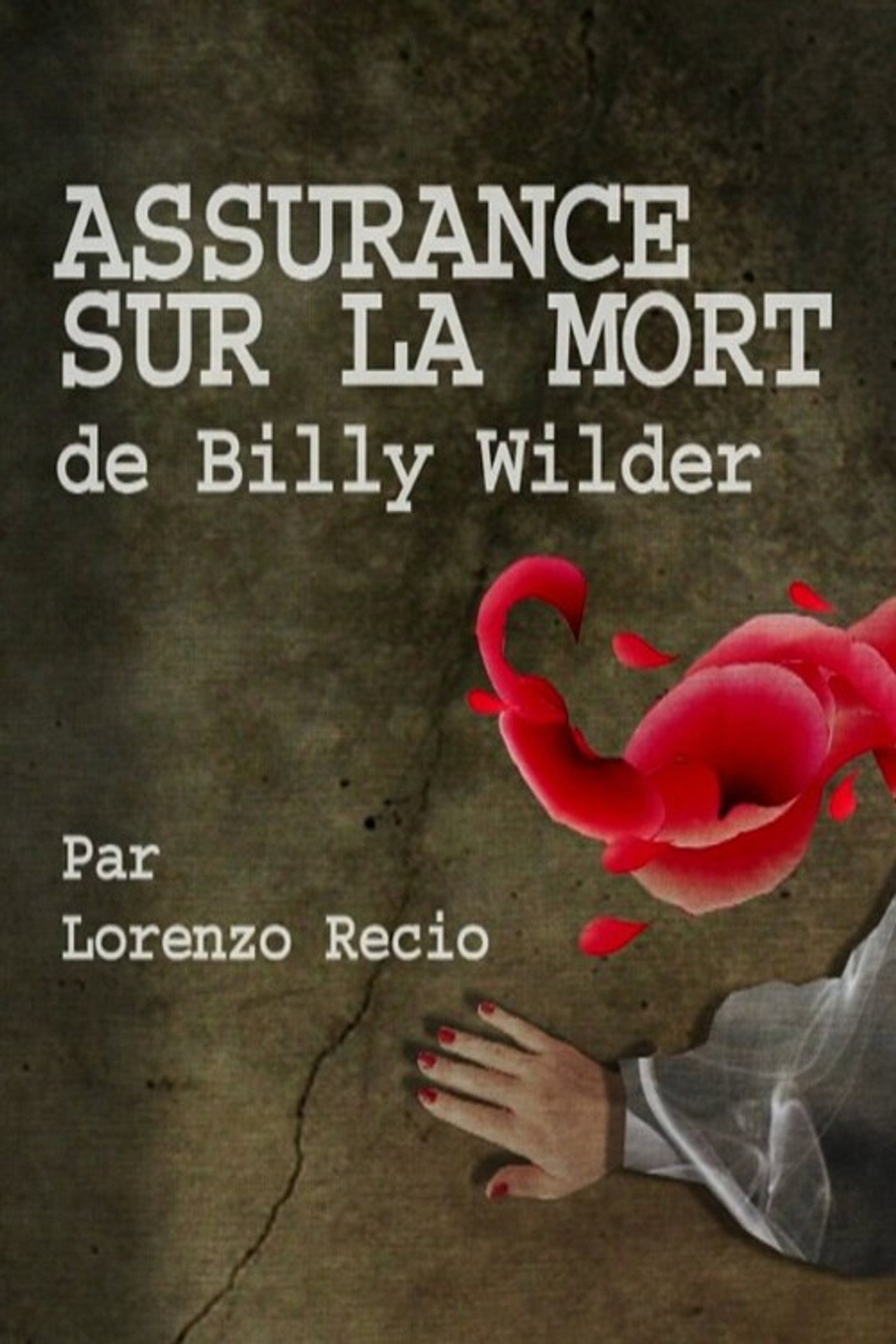 Short Cuts: Assurance sur la Mort de Billy Wilder filmaffisch