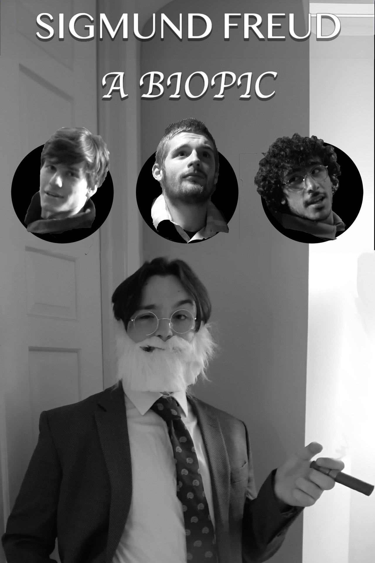 Sigmund Freud: A Biopic Sigmund Freud: A Biopic