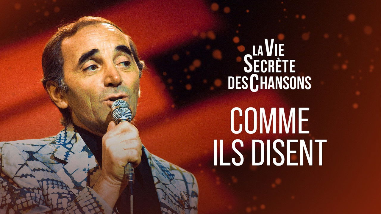 La vie secrète des chansons — Comme ils disent