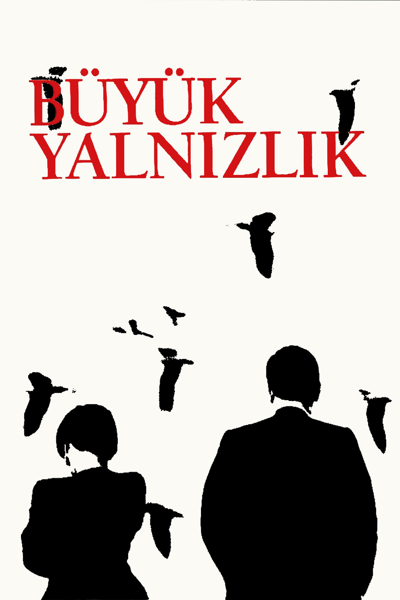 Büyük Yalnızlık filmaffisch