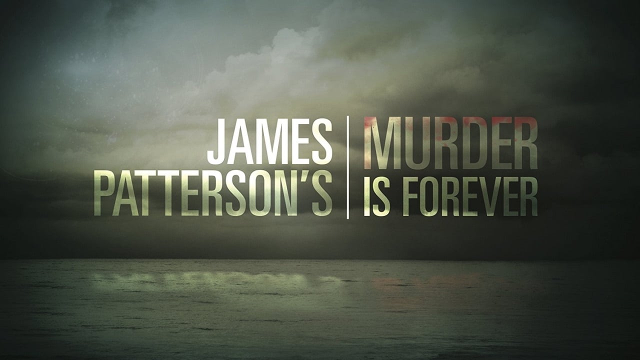 James Patterson's Murder is Forever background