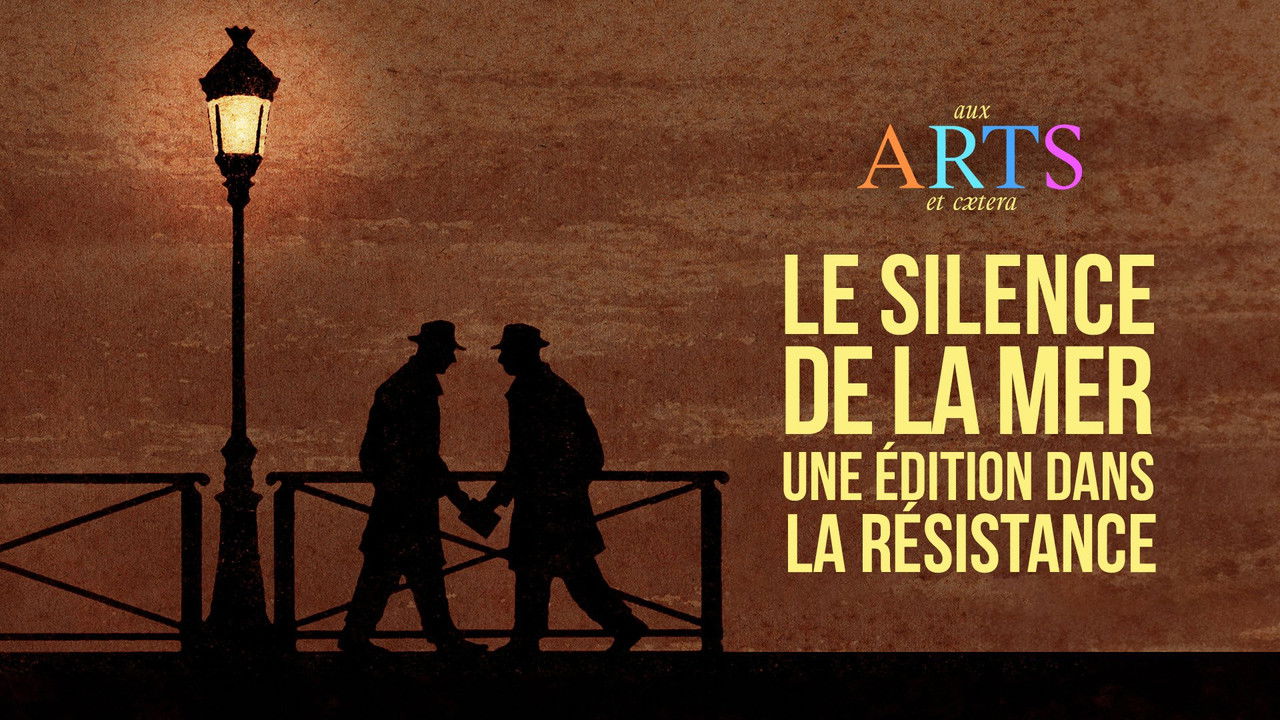 Aux arts et cætera — "Le Silence de la mer", une édition dans la Résistance