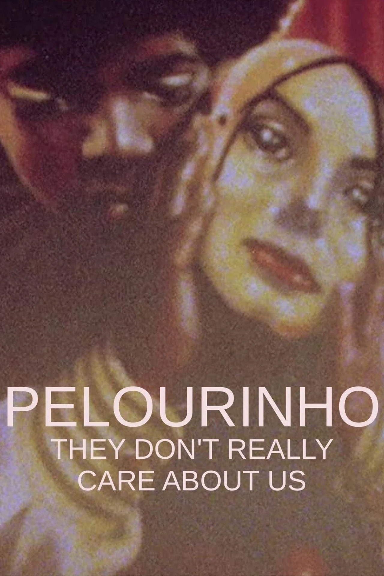 Pelourinho, They Don’t Really Care About Us filmaffisch