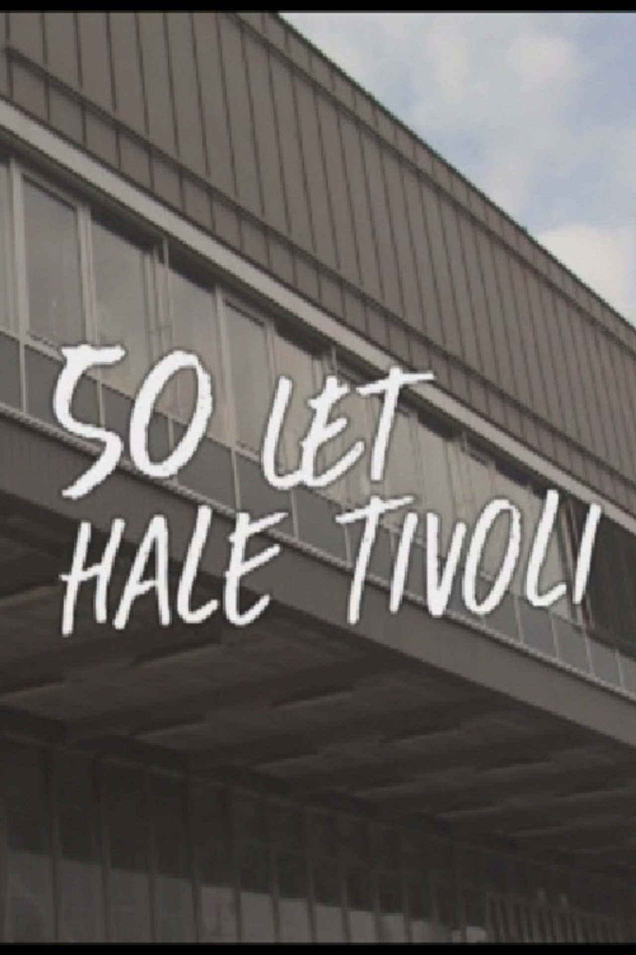 50 let Hale Tivoli filmaffisch