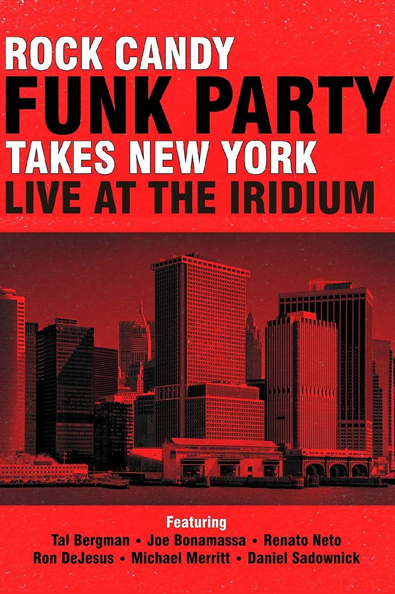 Rock Candy Funk Party Takes New York: Live at the Iridium Backdrop