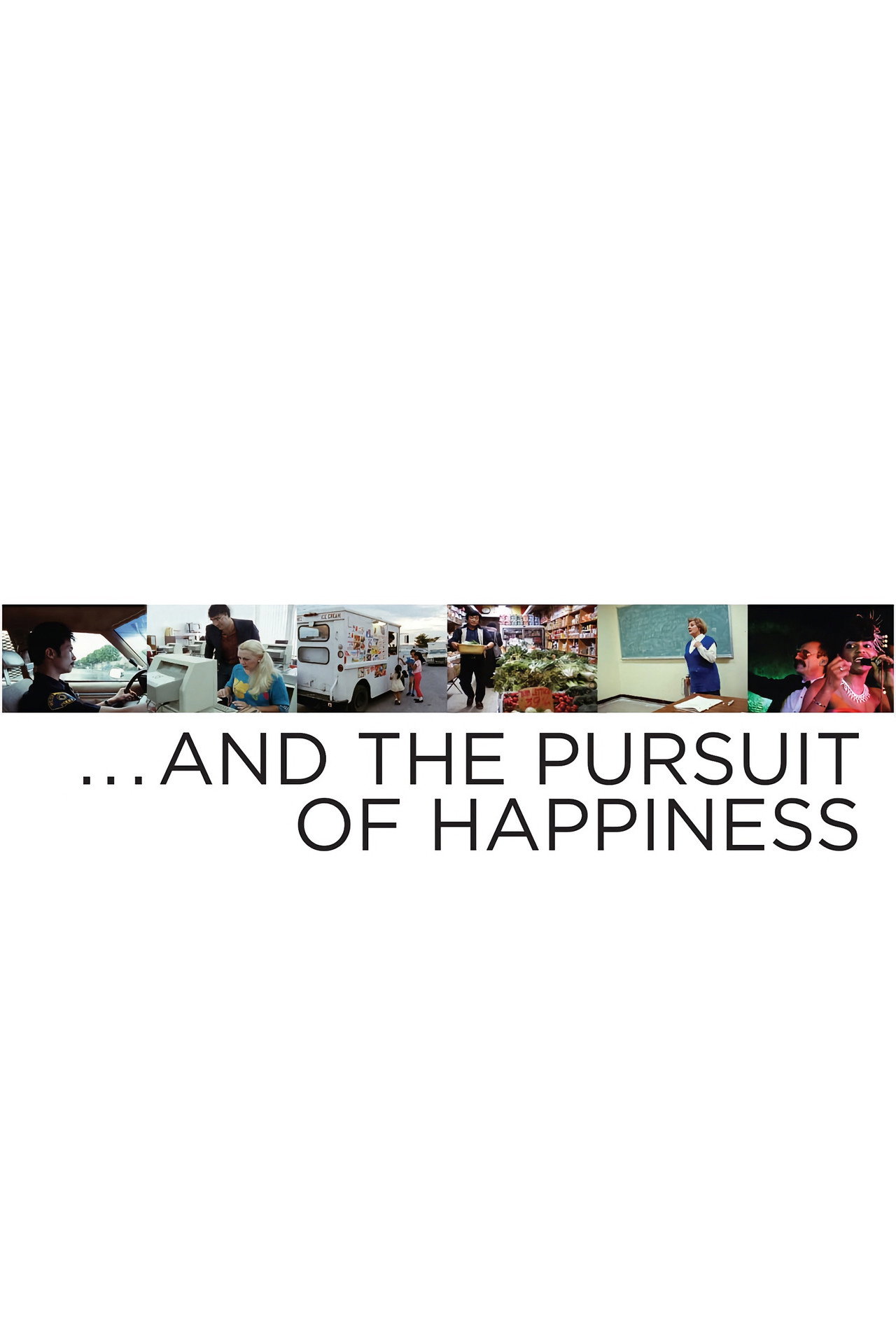 … And the Pursuit of Happiness filmaffisch