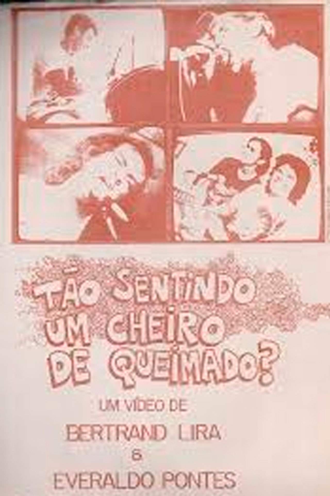 Tão Sentindo Um Cheiro De Queimado? filmaffisch