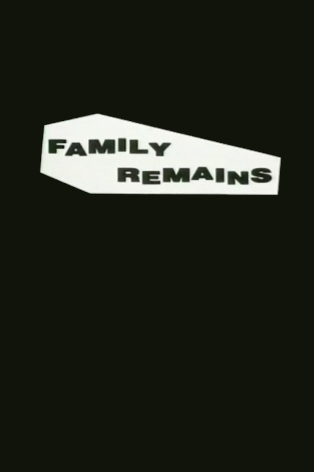 Family Remains Backdrop