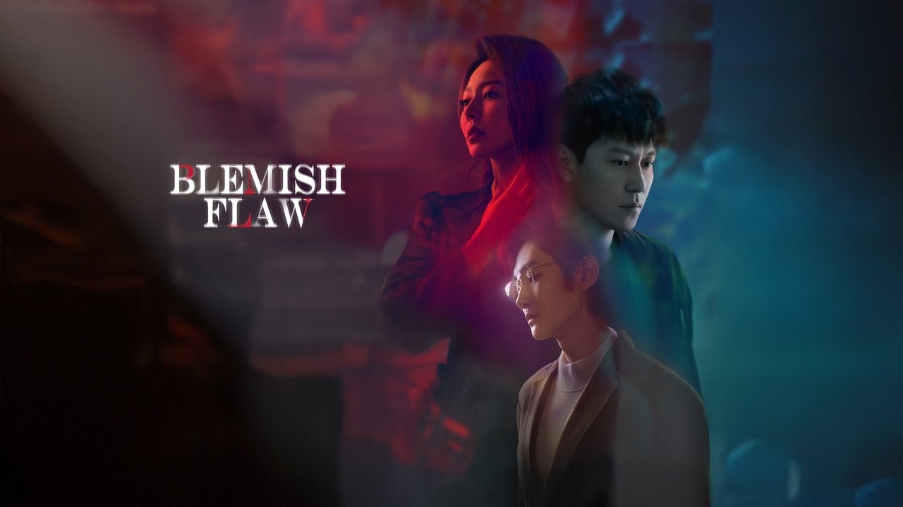 Blemish Flaw - Season 1 Episode 1 : Episode 1