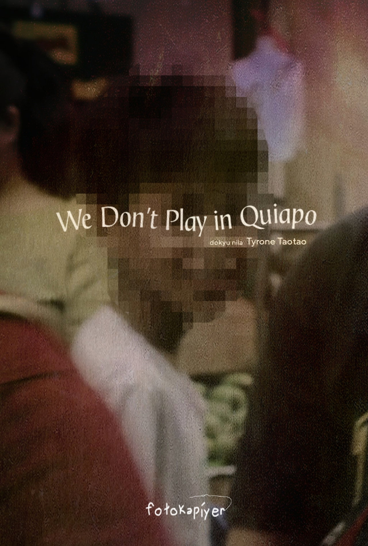 We Don't Play in Quiapo filmaffisch