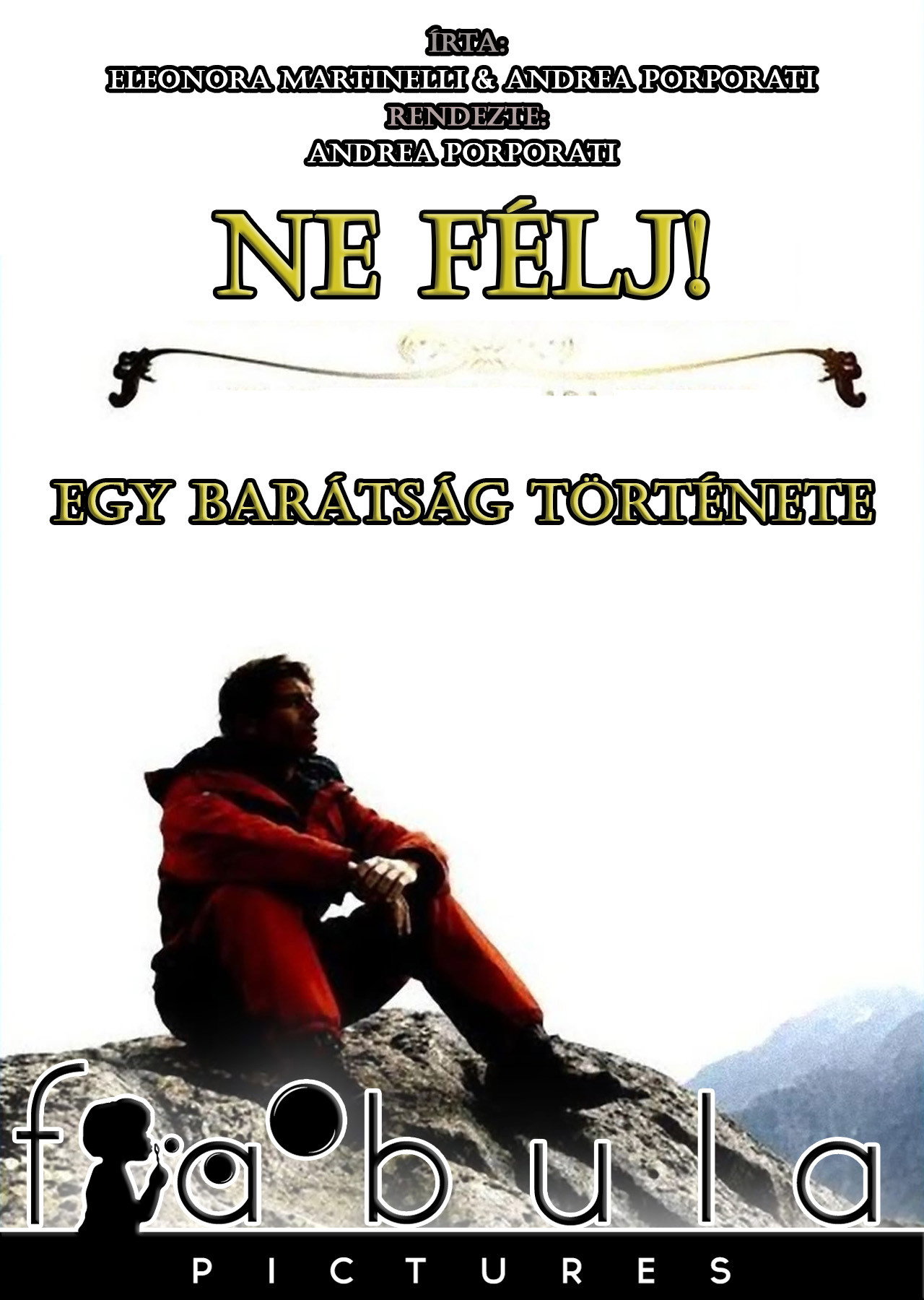 Ne félj! - Egy barátság története – plakát 3