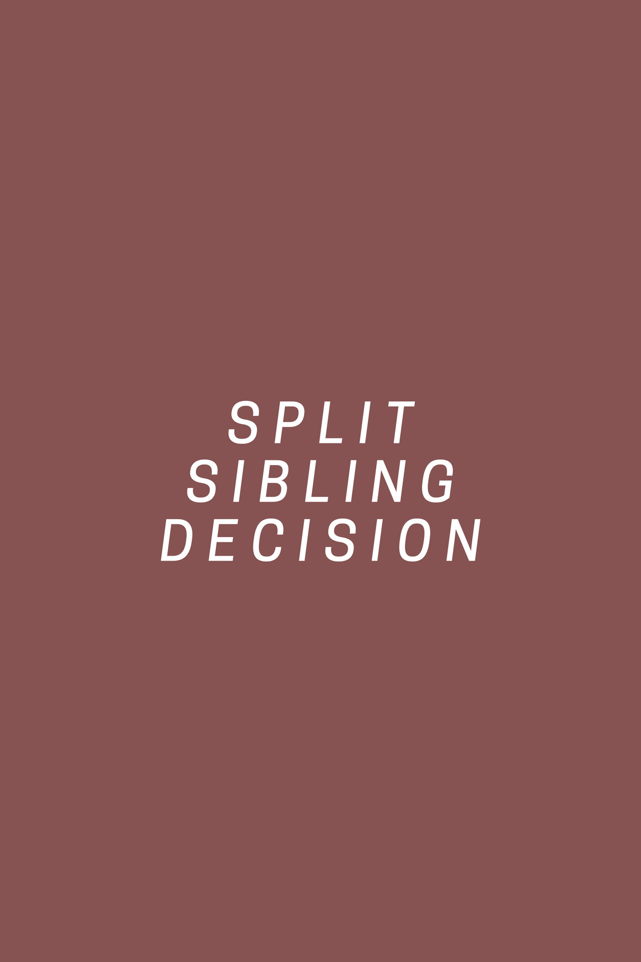 Split Sibling Decision Backdrop