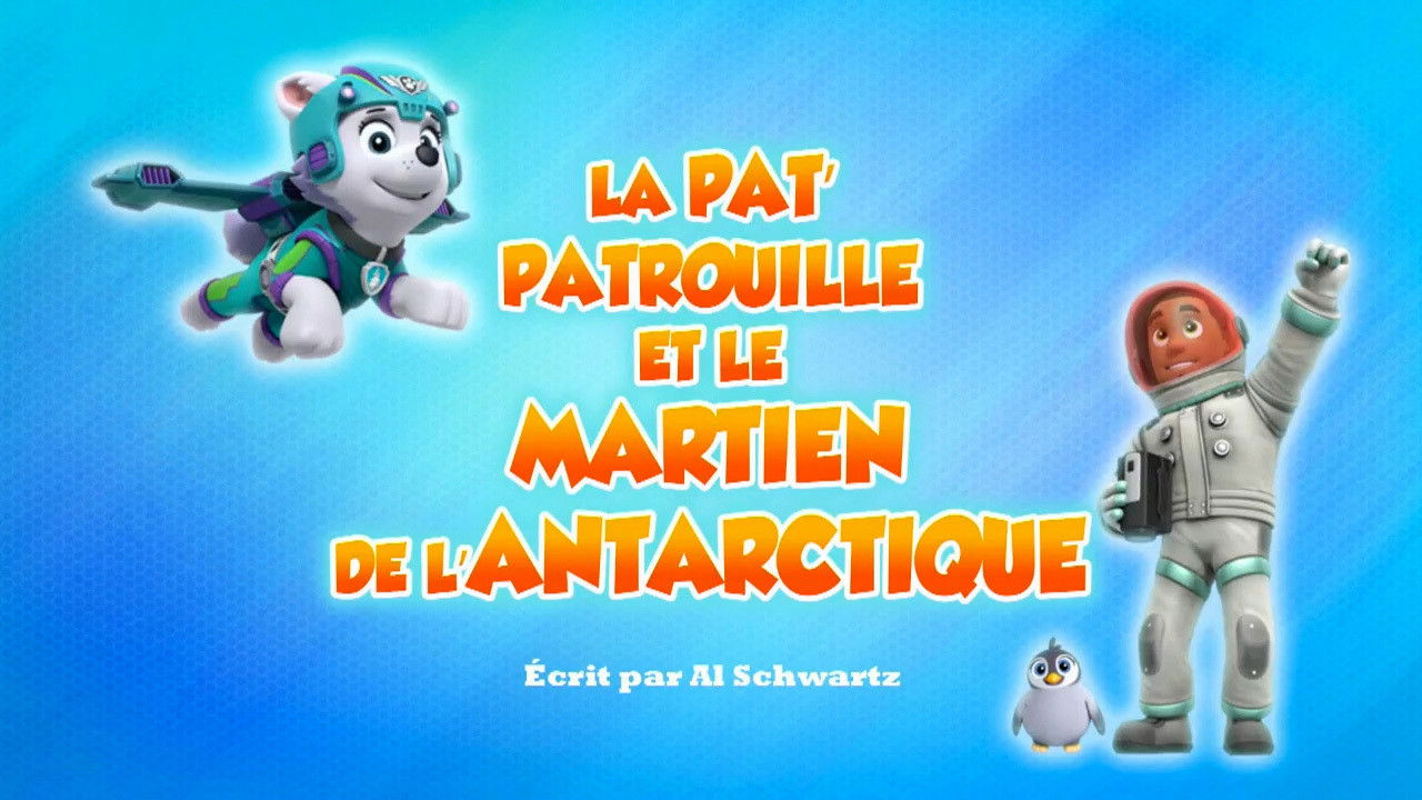 La Pat'Patrouille et le Martien de l'Antarctique