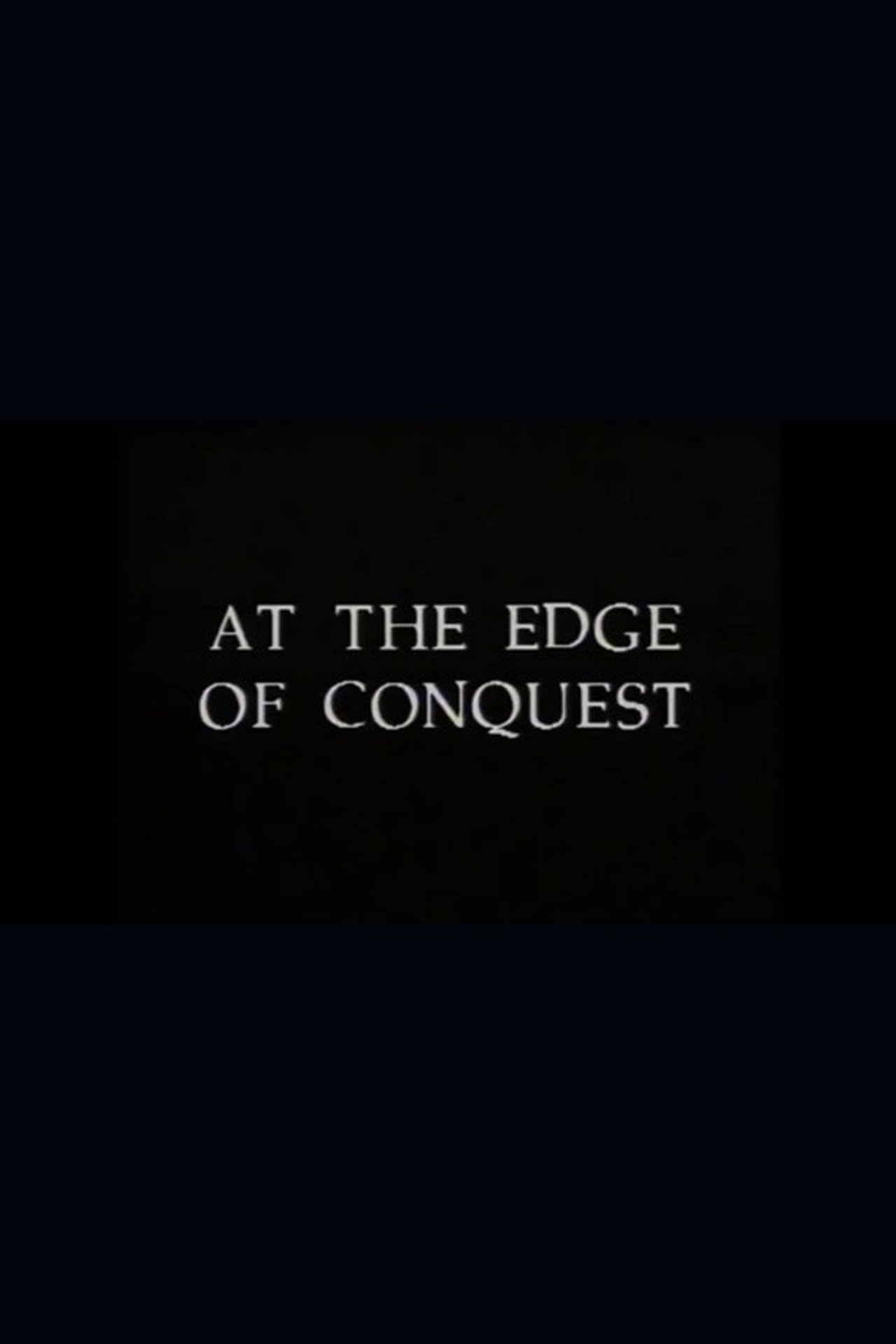 مشاهدة فيلم At the Edge of Conquest: The Journey of Chief Wai-Wai مترجم بدون اعلانات - بوستر