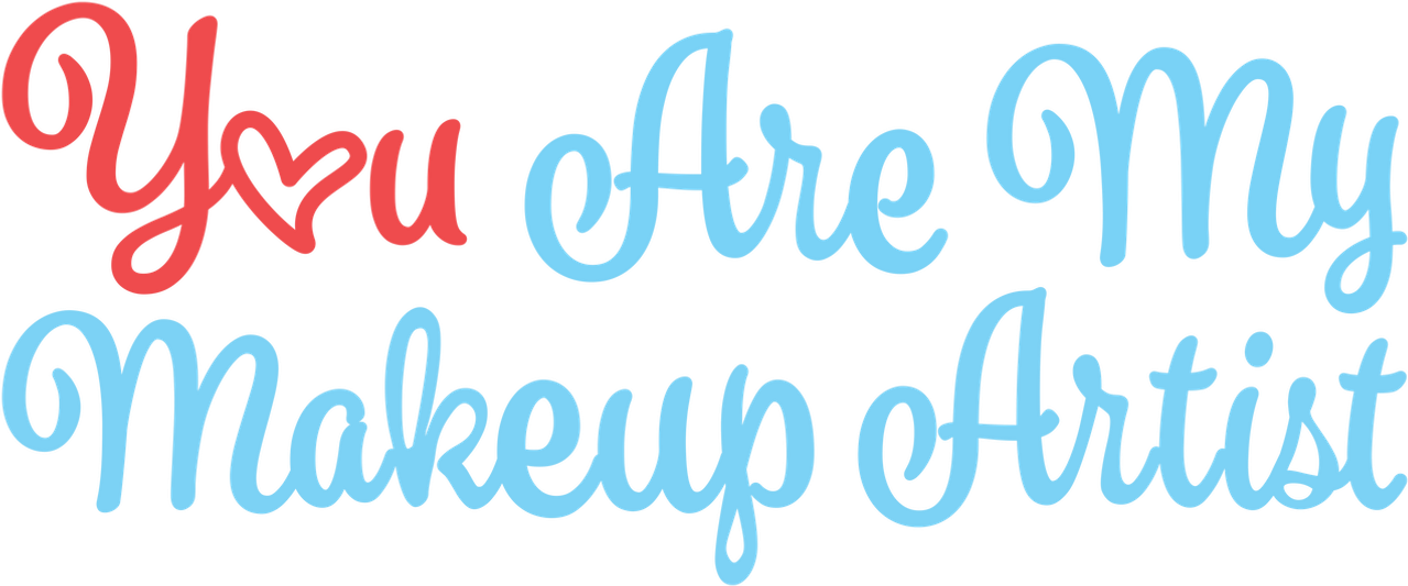 You Are My Makeup Artist