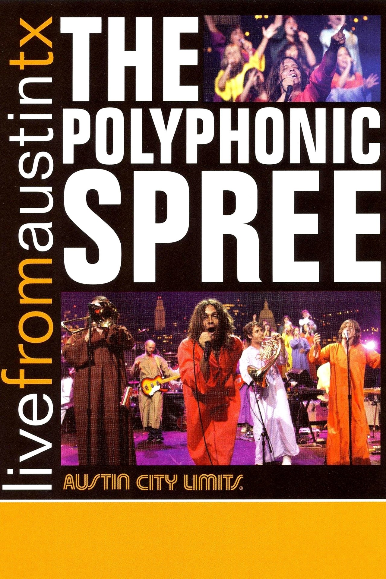 The Polyphonic Spree: Live from Austin, TX The Polyphonic Spree: Live from Austin, TX