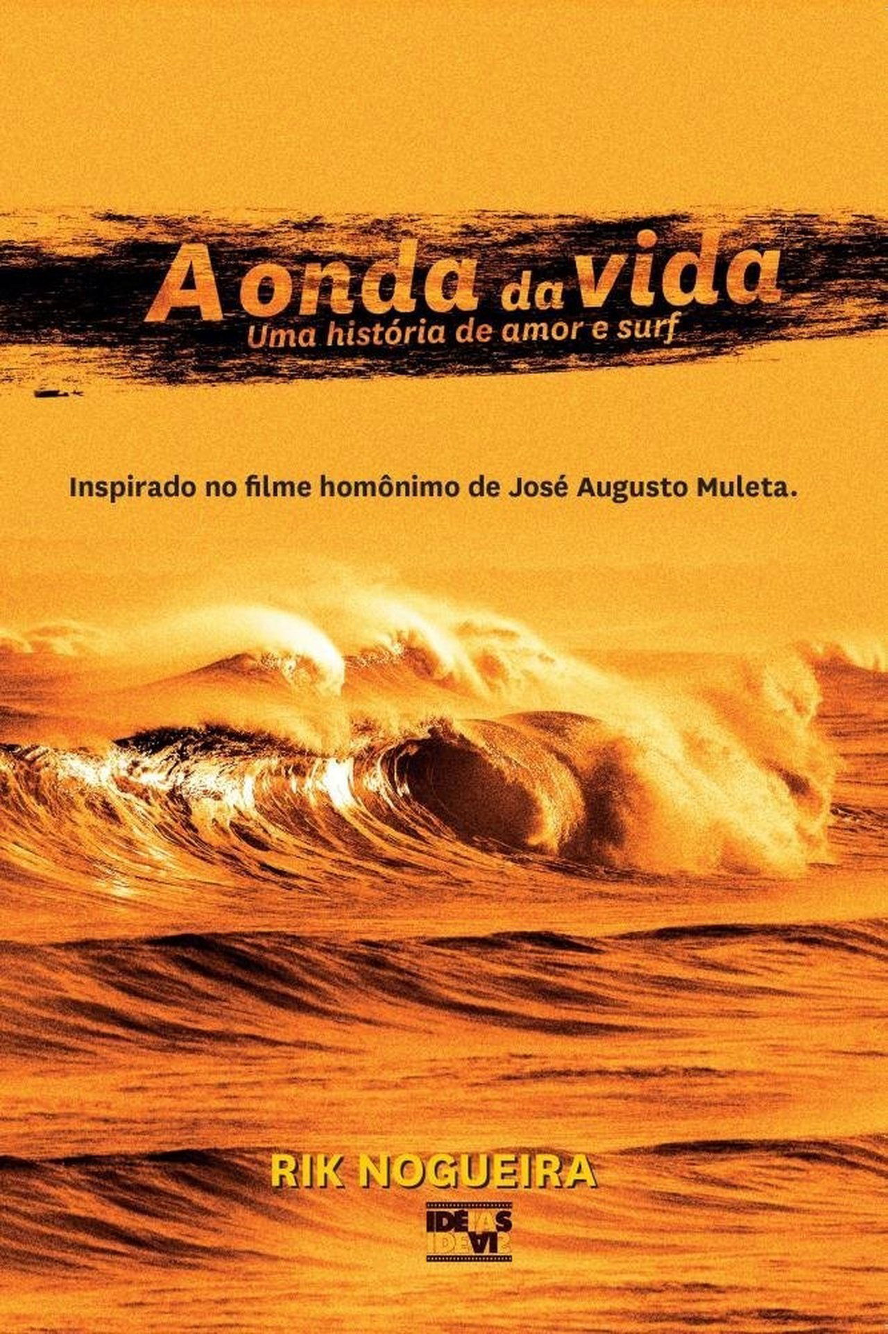 A Onda da Vida – Uma História de Amor & Surf