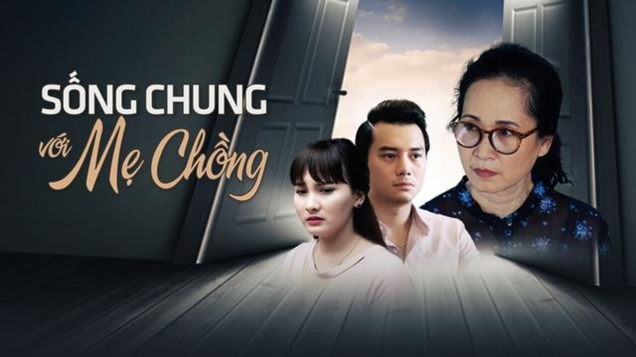 Sống chung với mẹ chồng backdrop image