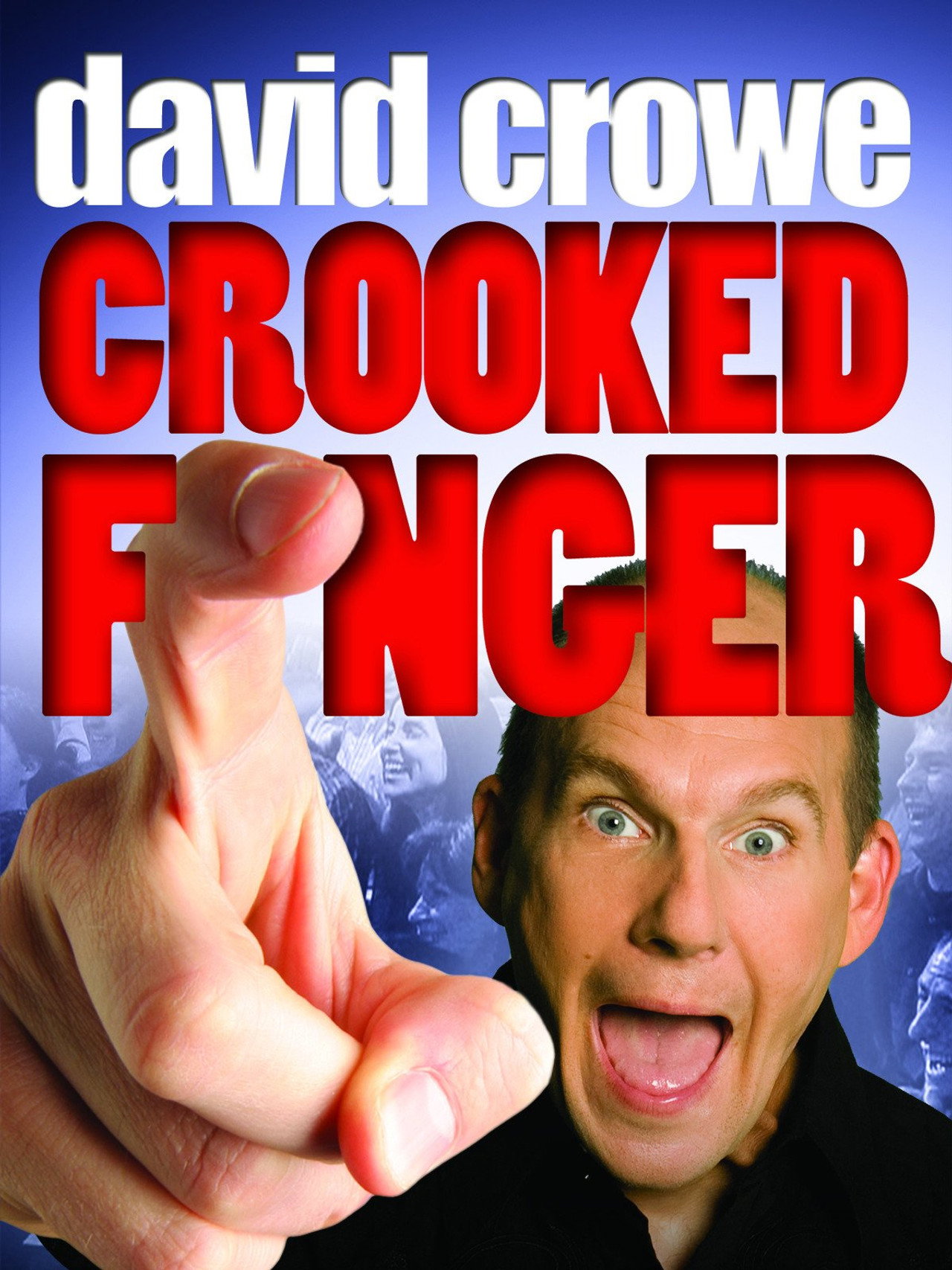 David Crowe: Crooked Finger filmaffisch