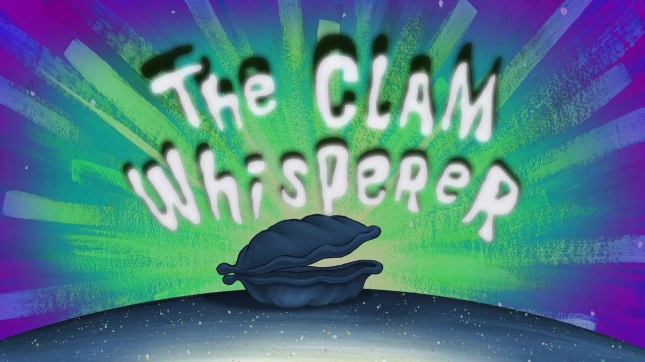 SpongeBob SquarePants - Season 11 Episode 2 : The Clam Whisperer