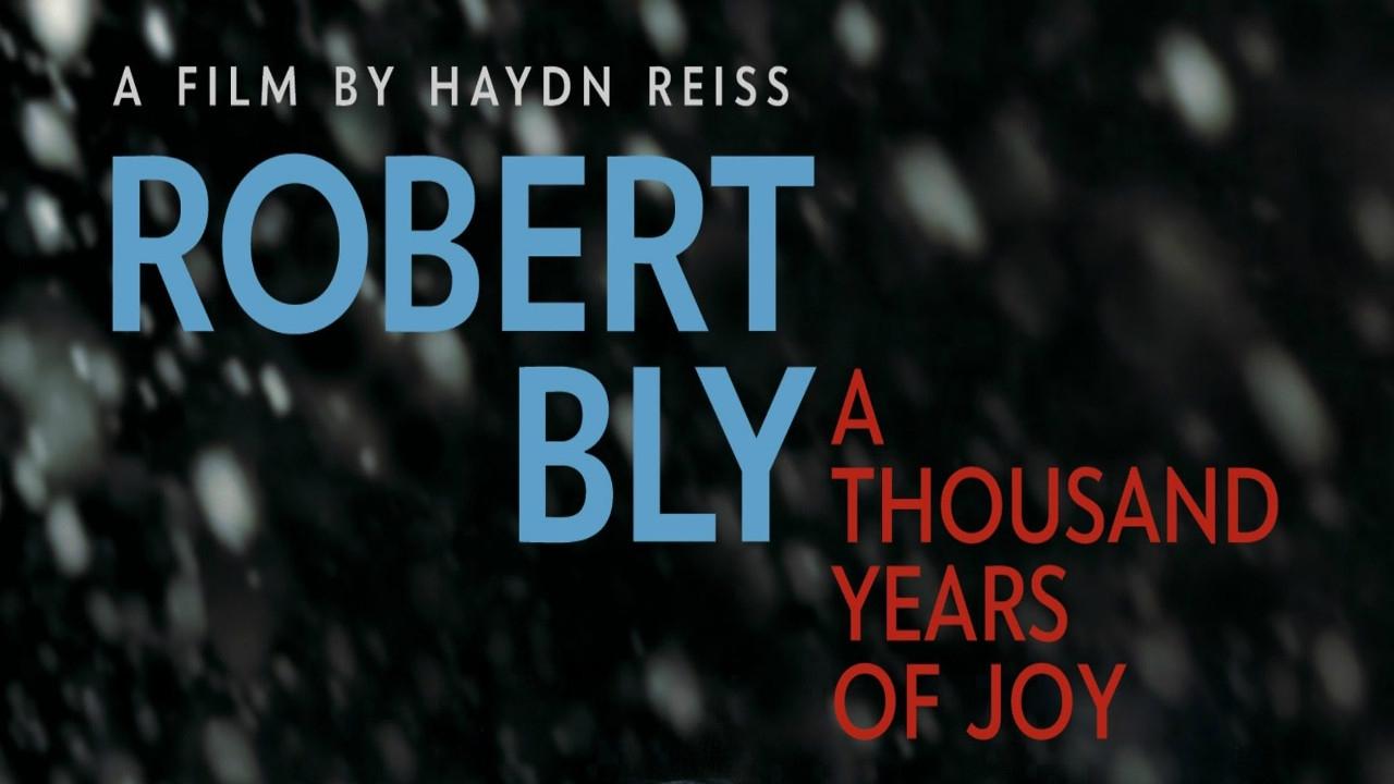 Scen från Robert Bly: A Thousand Years of Joy