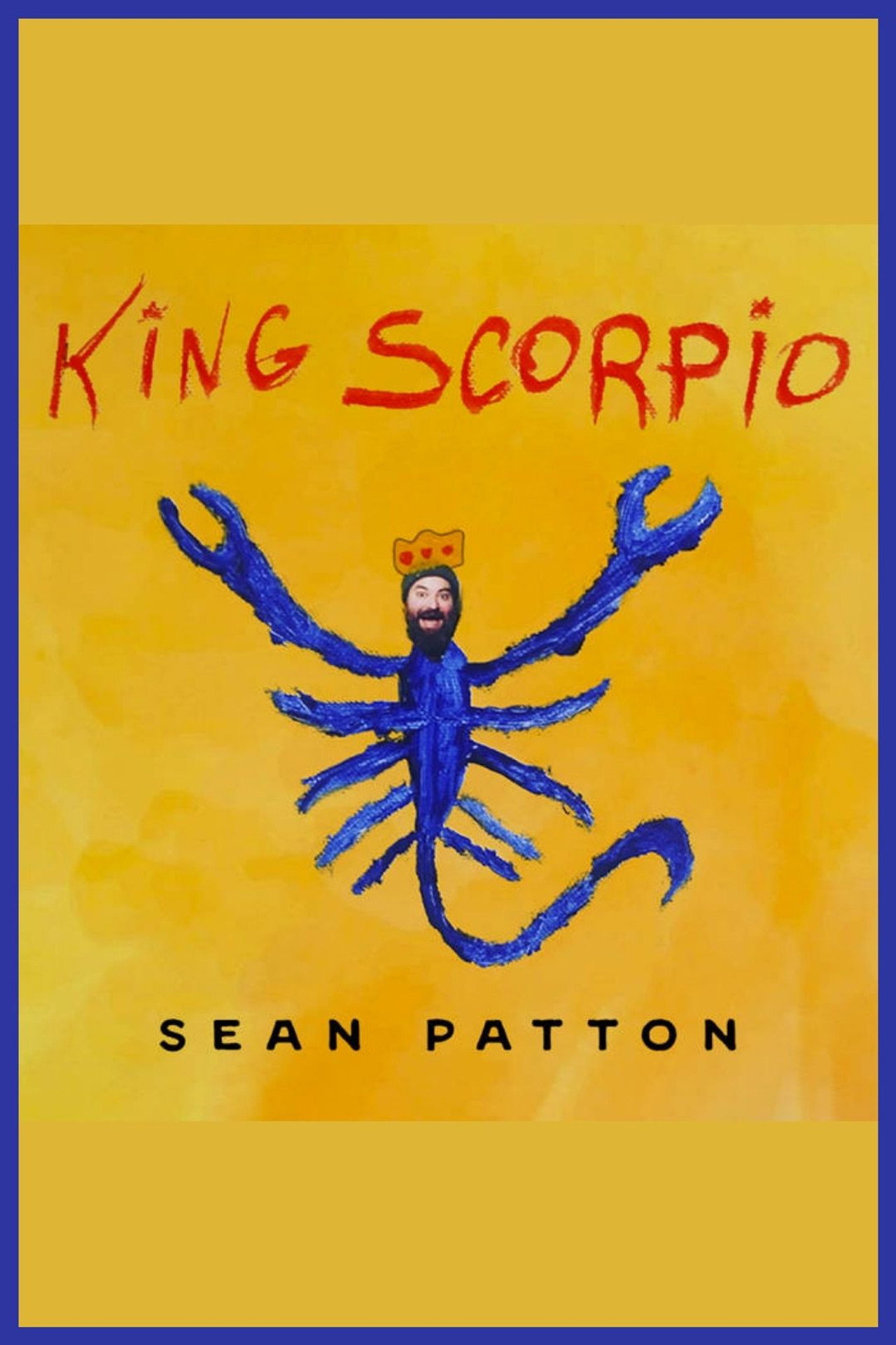 Sean Patton: King Scorpio filmaffisch