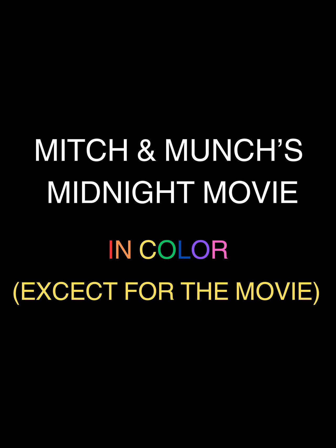 Mitch and Munch's midnight movie Backdrop