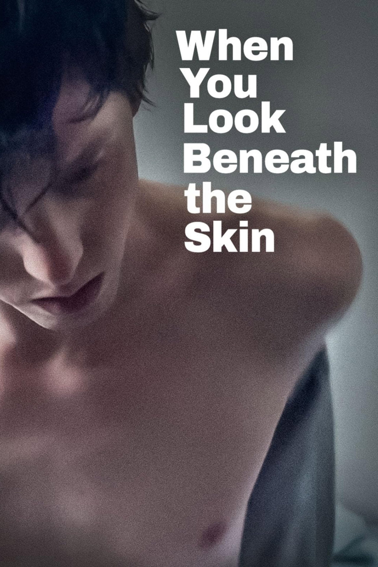When You Look Beneath the Skin filmaffisch