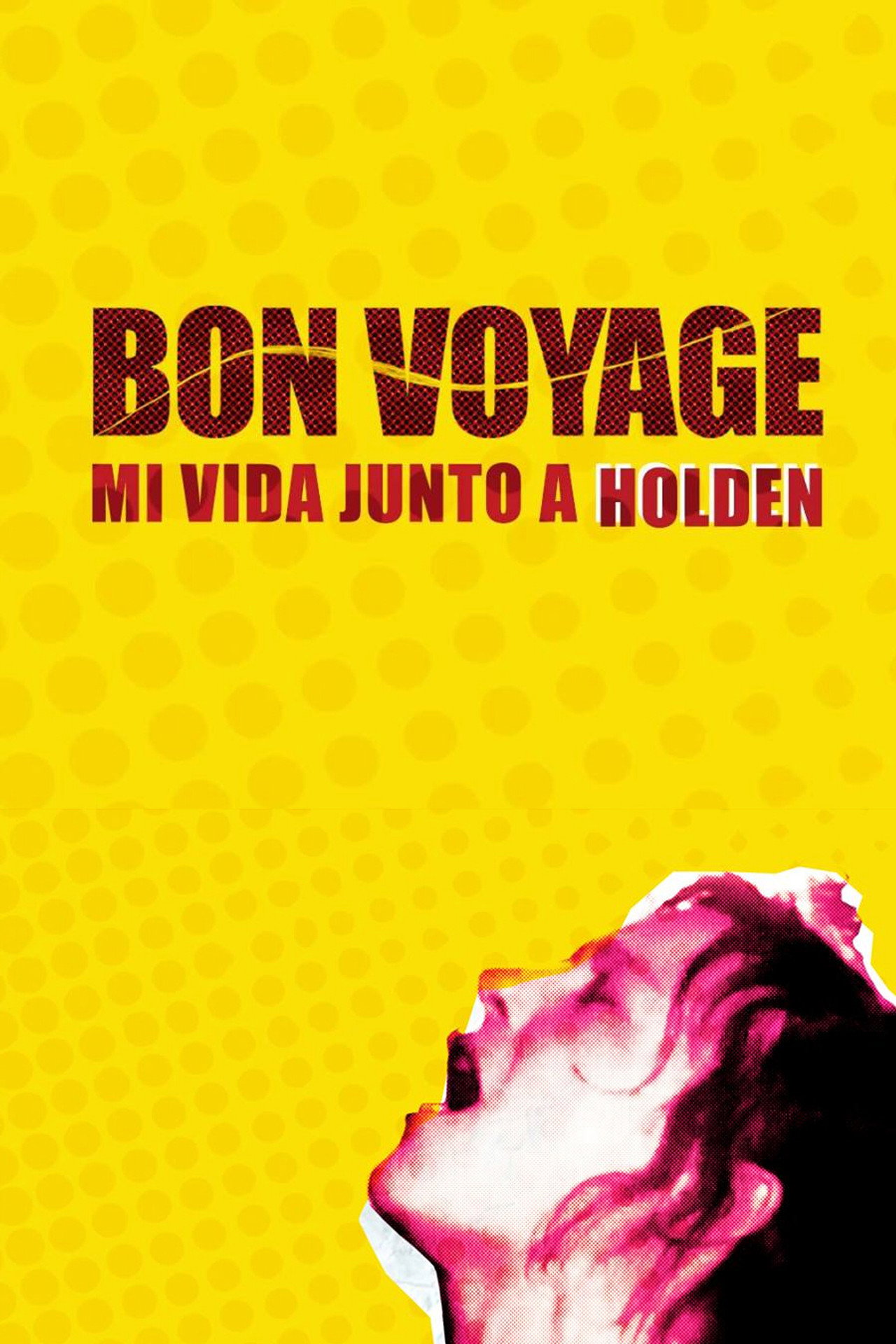 Bon Voyage, Mi vida junto a Holden filmaffisch