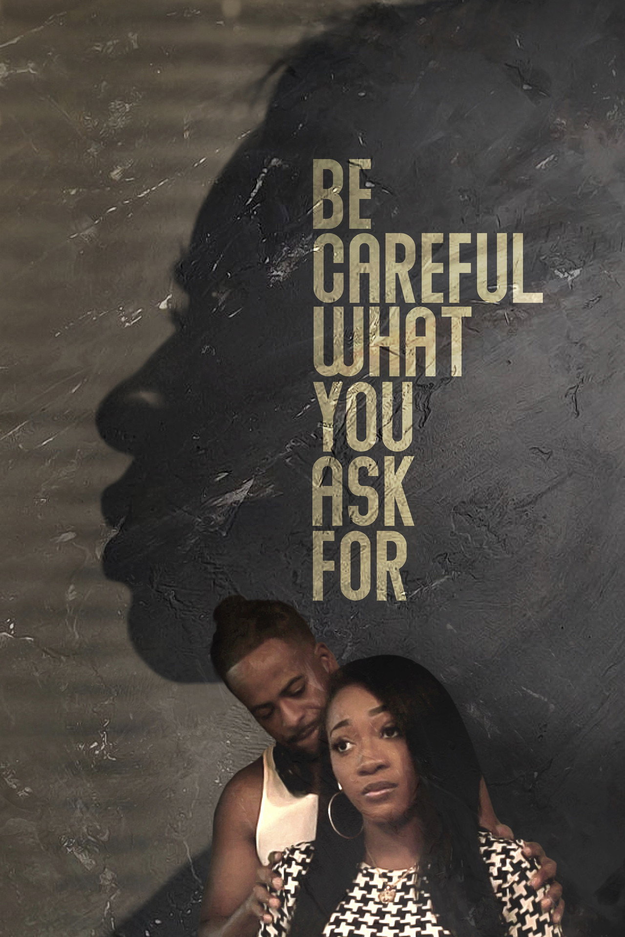 Be Careful What You Ask For filmaffisch