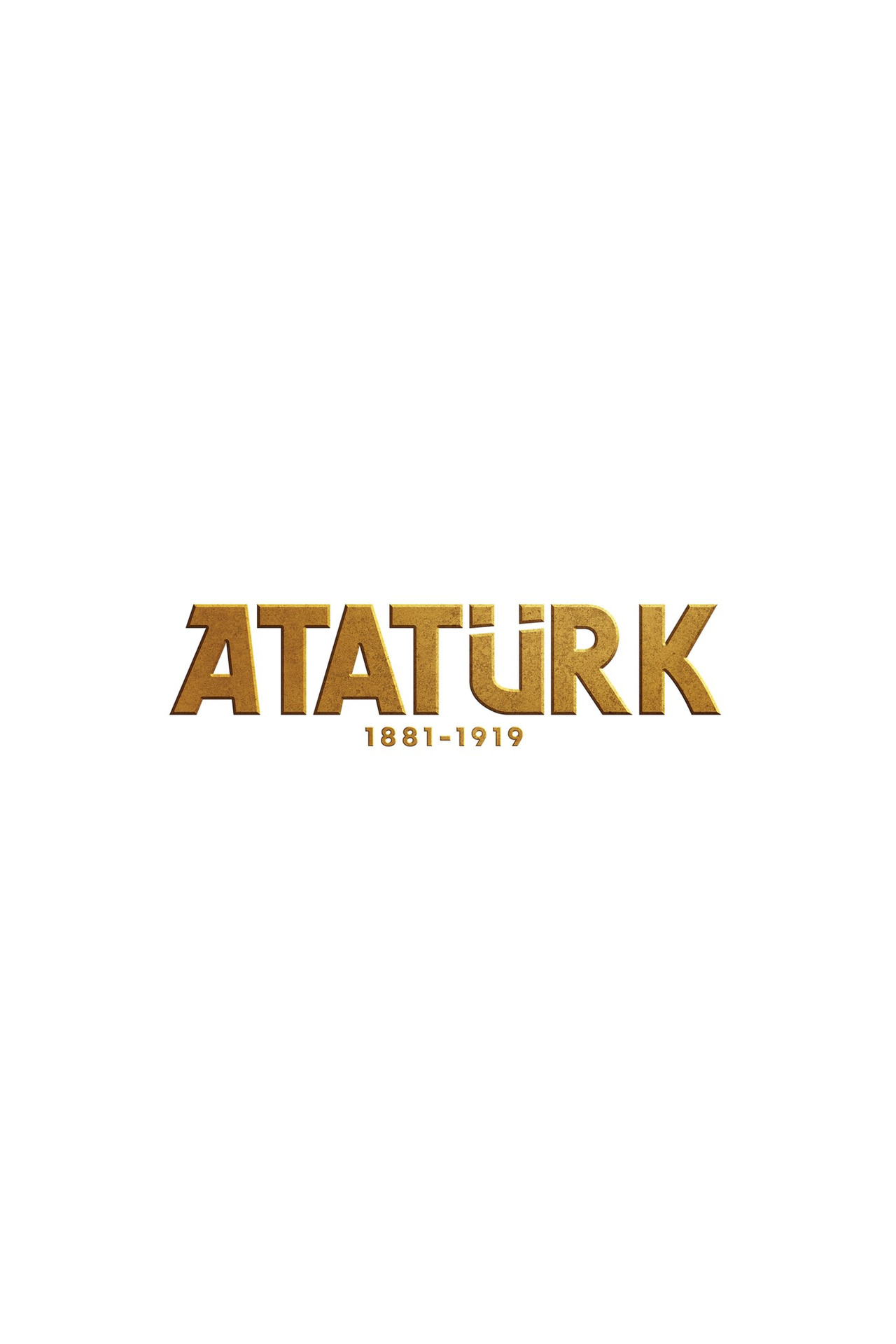 Atatürk 1881 - 1919 Collection