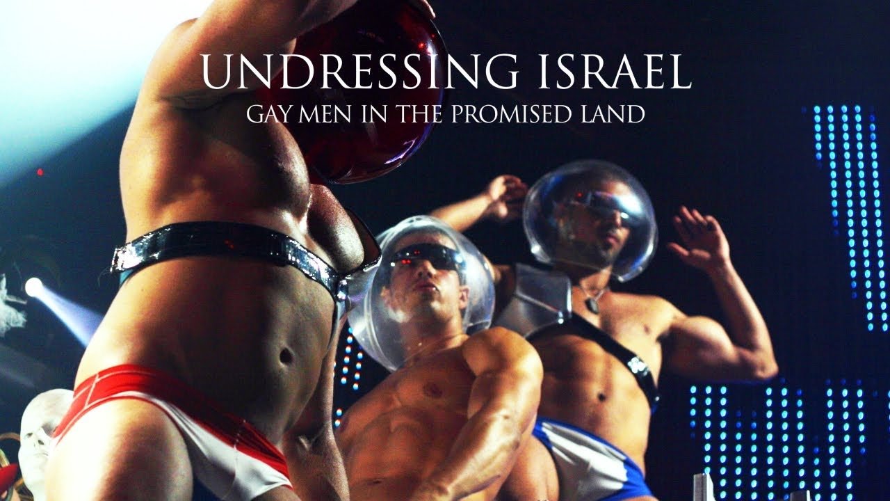 Undressing Israel: Gay Men in the Promised Land