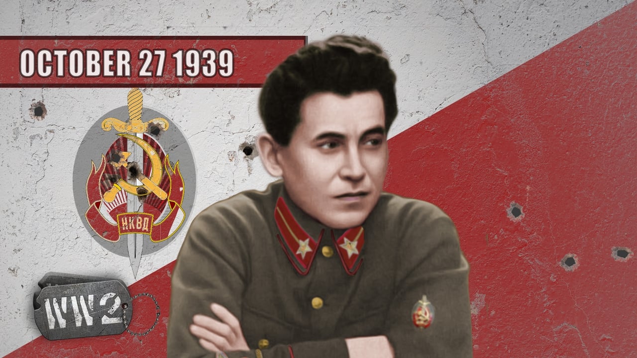 World War Two - Season 1 Episode 9 : Week 009 - Stalin's Murderous Adventures - Occupation of Poland - WW2 - October 27, 1939