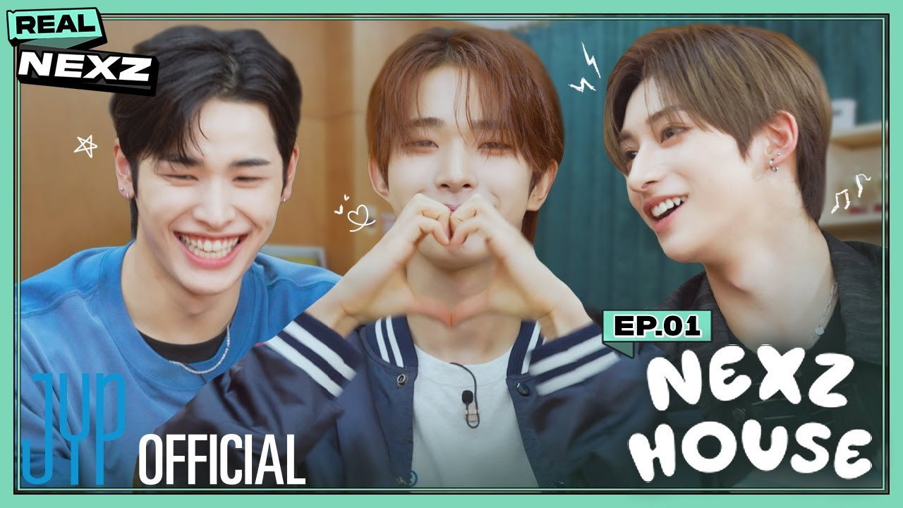 EP.01 NEXZ HOUSE #1